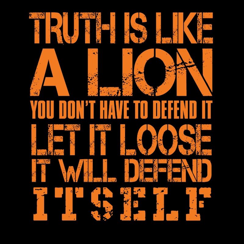 Truth Is Like A Lion