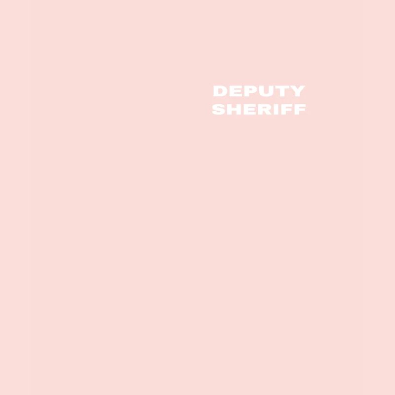 Deputy Sheriff Plain White Small Text Design Front