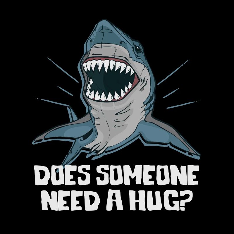 Funny Does Someone Need A Hug Shark Fans gift