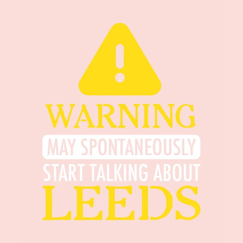 WARNING!: Leeds