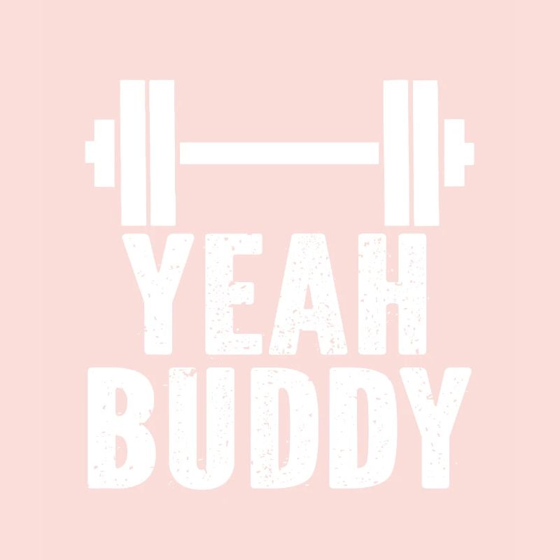 Yeah Buddy Light Weight