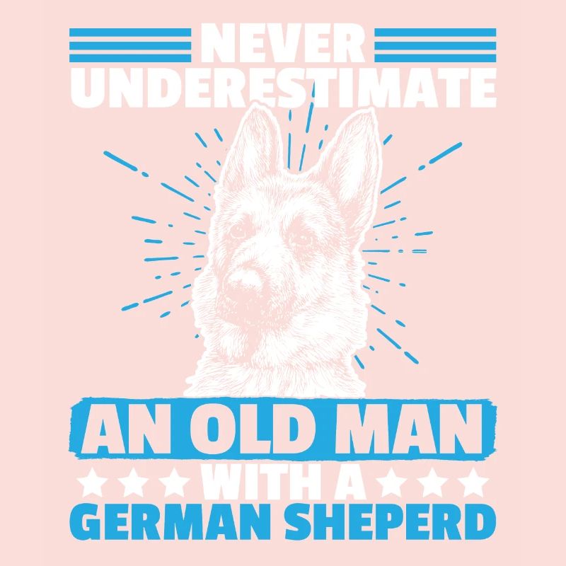 Never Underestimate an old man with german sheperd