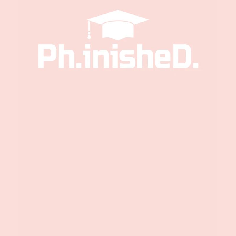 PhD Grad Geschenk - Phinished