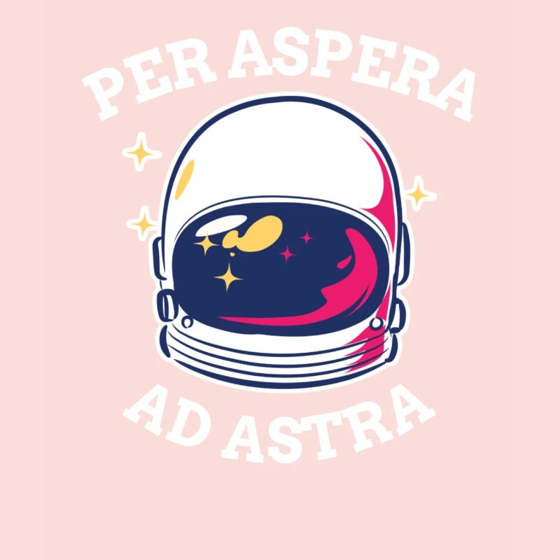 Per Aspera Ad Astra Space Exploration Astronaut