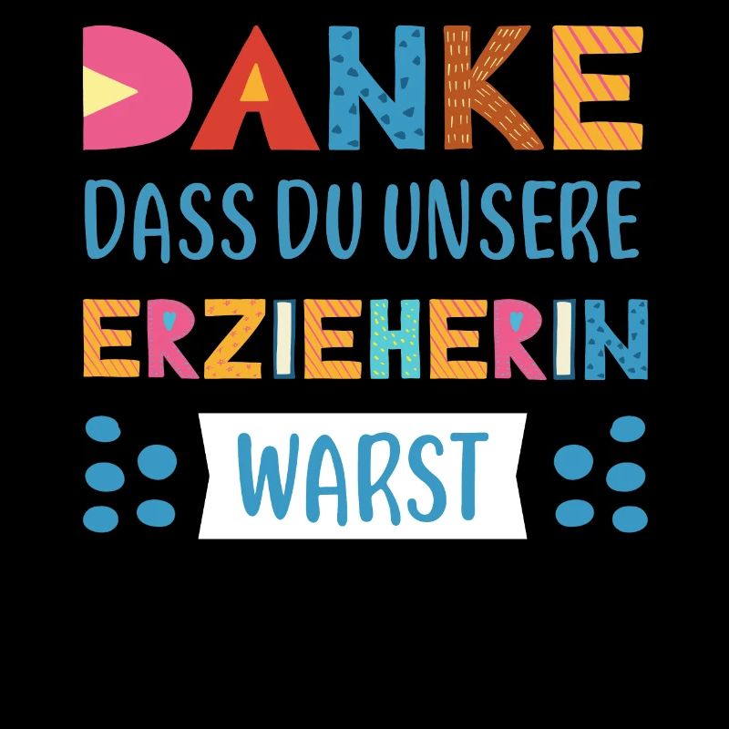 Danke dasss Sie unsere Erzieherin warst Abschied