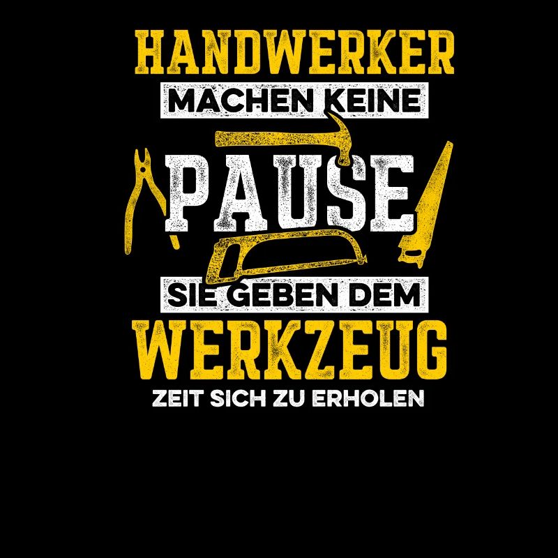 Werkzeug braucht Pause Handwerker