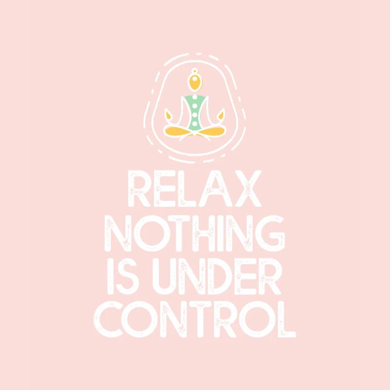 Relax, Nothing Is Under Control 2