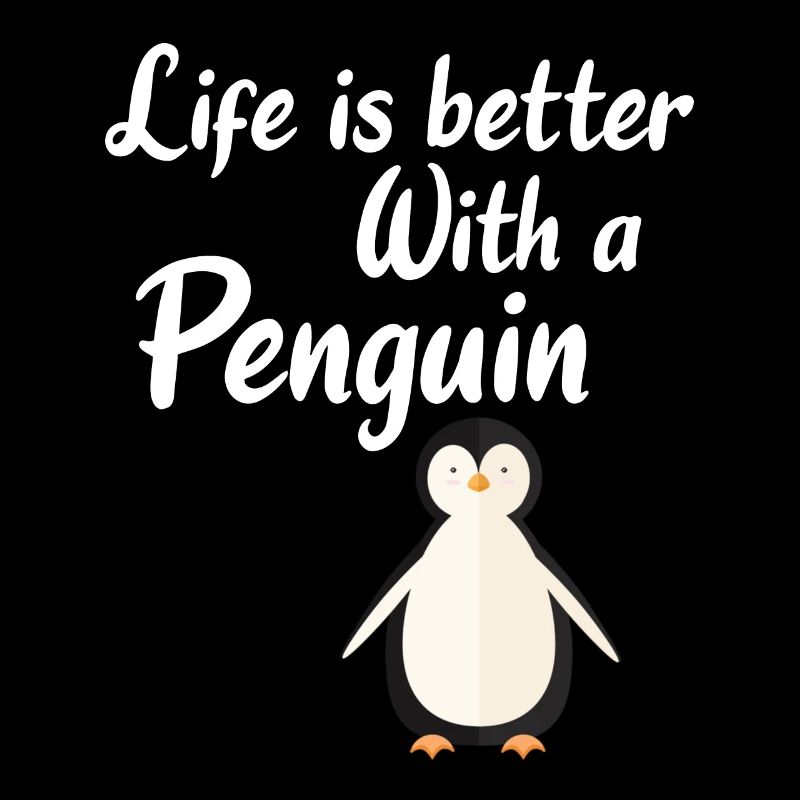 Pinguin Penguin Gift : Life is better with a