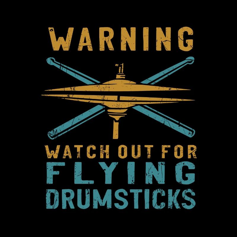 Warning Watch out for flying drumsticks ... Drummer