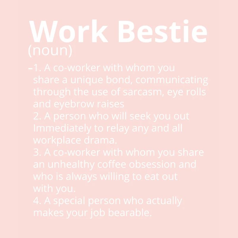 Work Bestie Definition Description