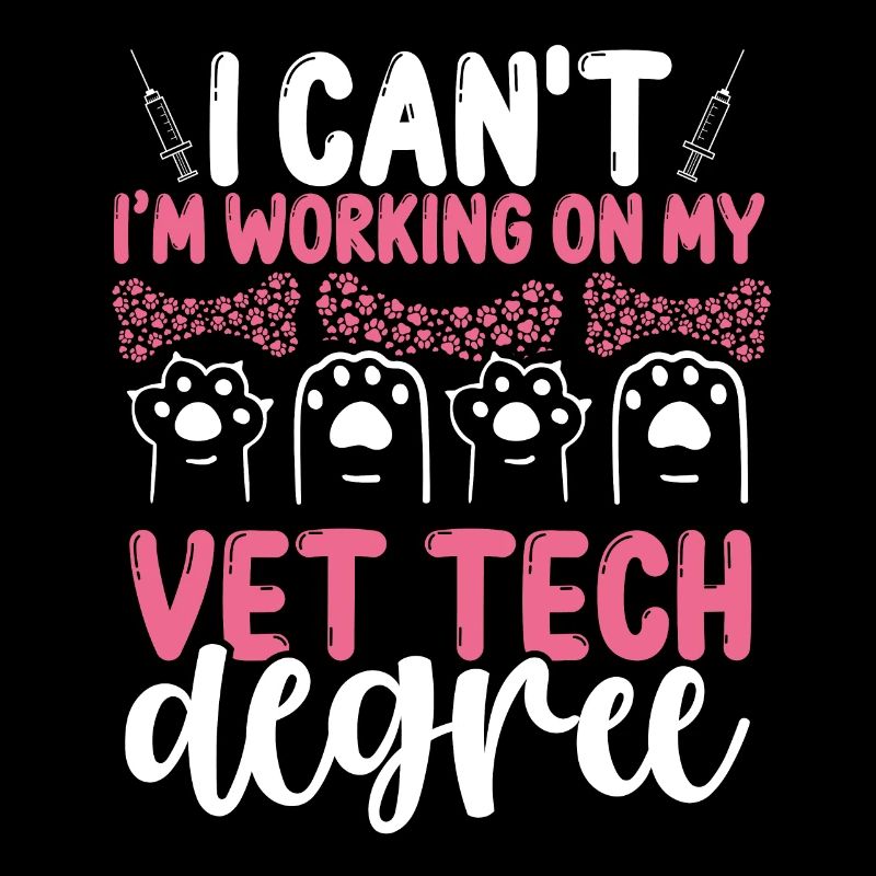 Vet Tech Funny Vet Tech Student Vet Tech School