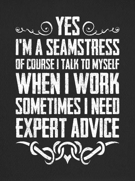 Yes I am Seamstress