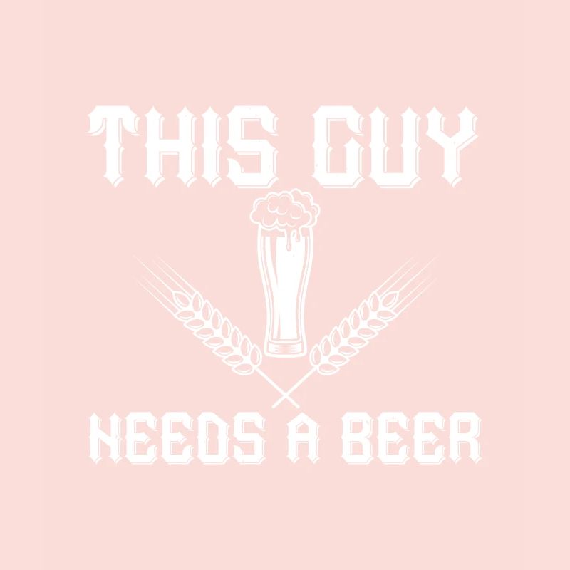 THIS GUY NEEDS A BEER