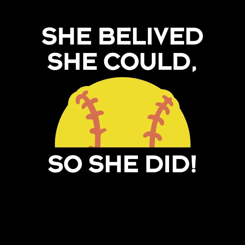 She Belived She Could So She Did Softball Shirt