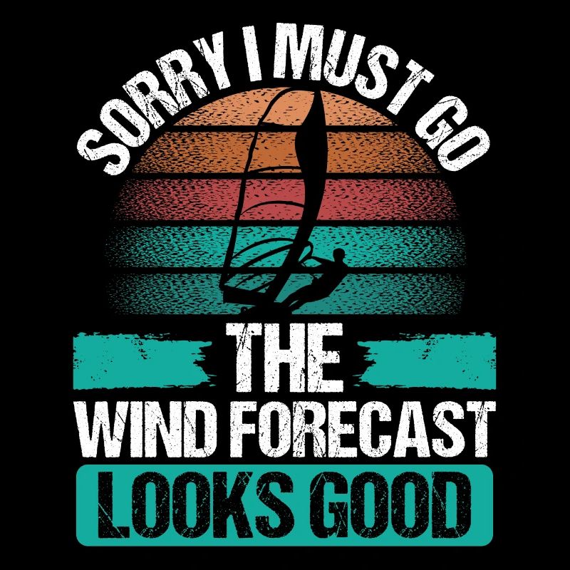 Windsurfing Sorry I must go Retro Windsurfer