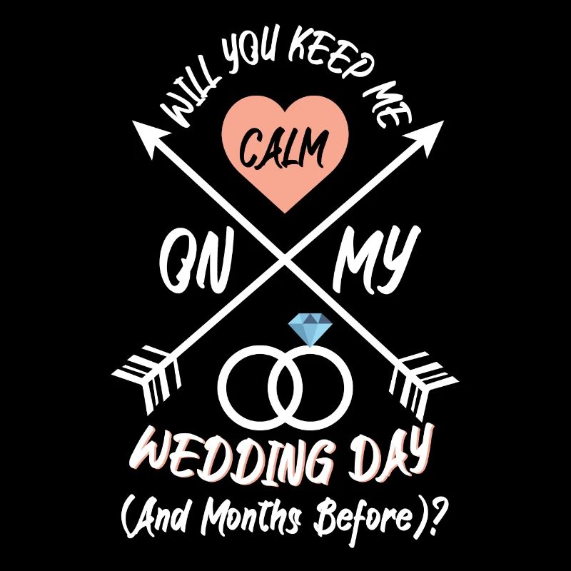 Will You Keep Me Calm On Wedding Day