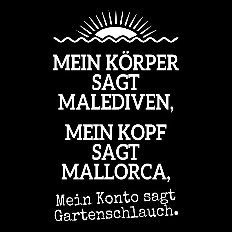 Körper Sagt Malediven Kopf Mallorca Gartenschlauch