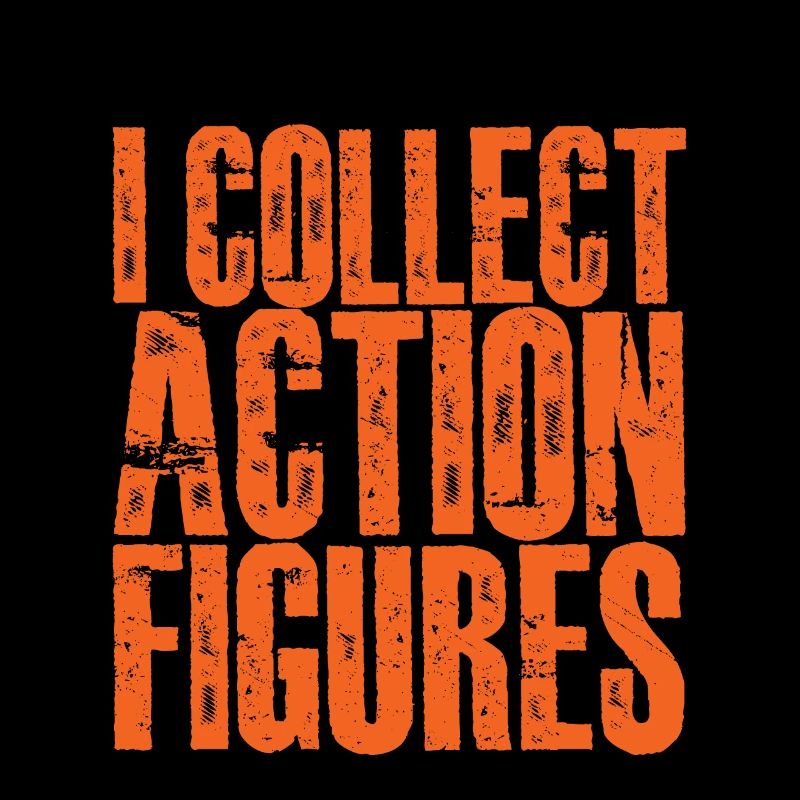I Collect Action Figures 2