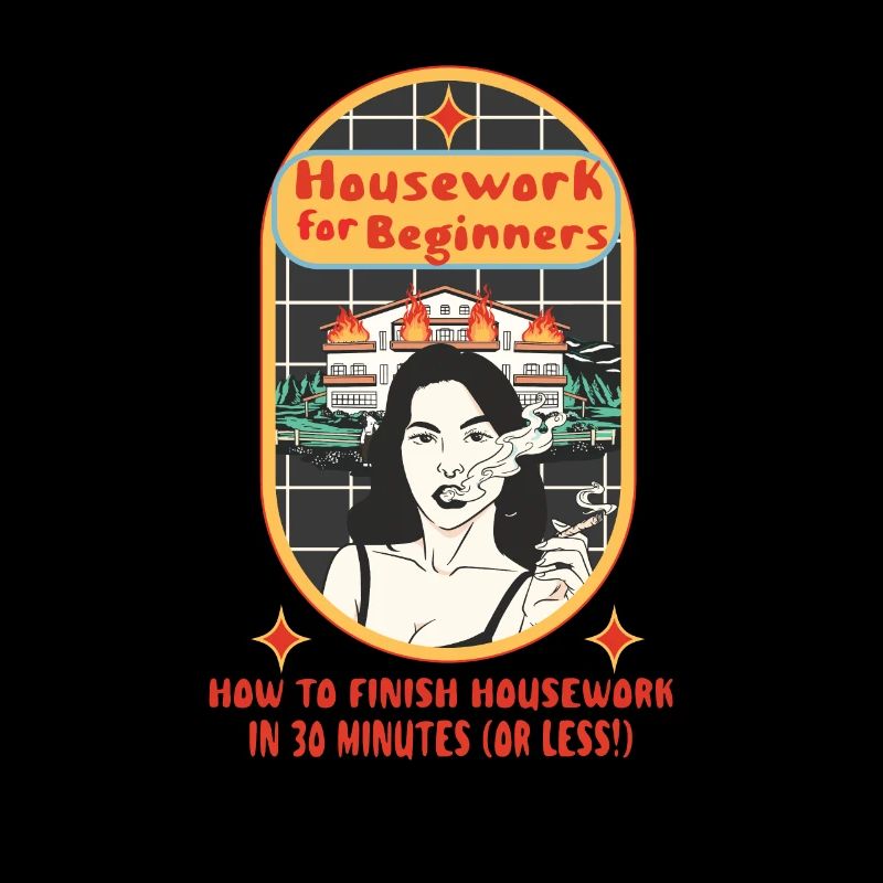Housework For Beginners How To Finish Housework