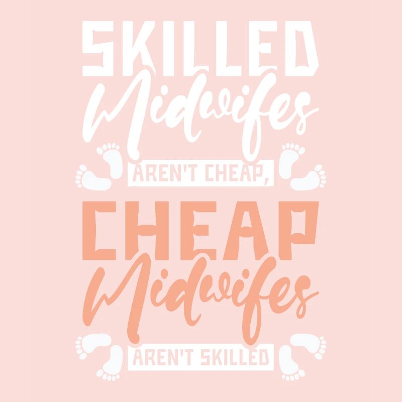 Skilled midwives aren't cheap cheap
