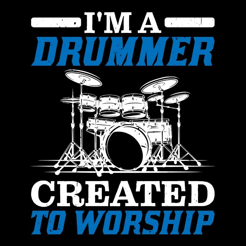Je suis un batteur créé pour adorer