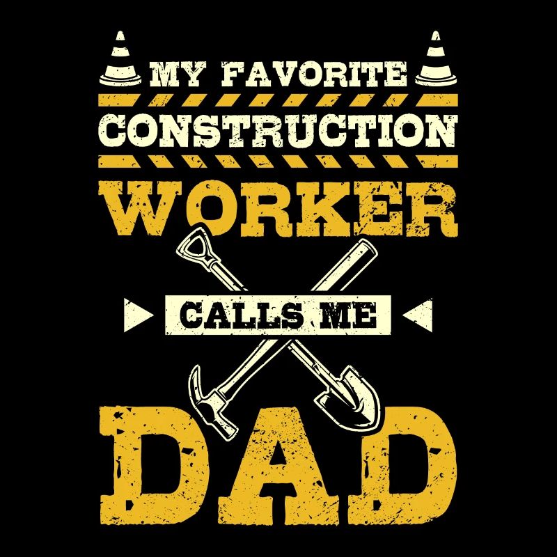 Mon ouvrier de la construction préféré m’appelle papa
