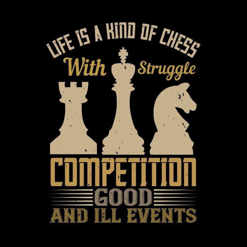 Das Leben ist eine Art Schach, mit Kampf,
