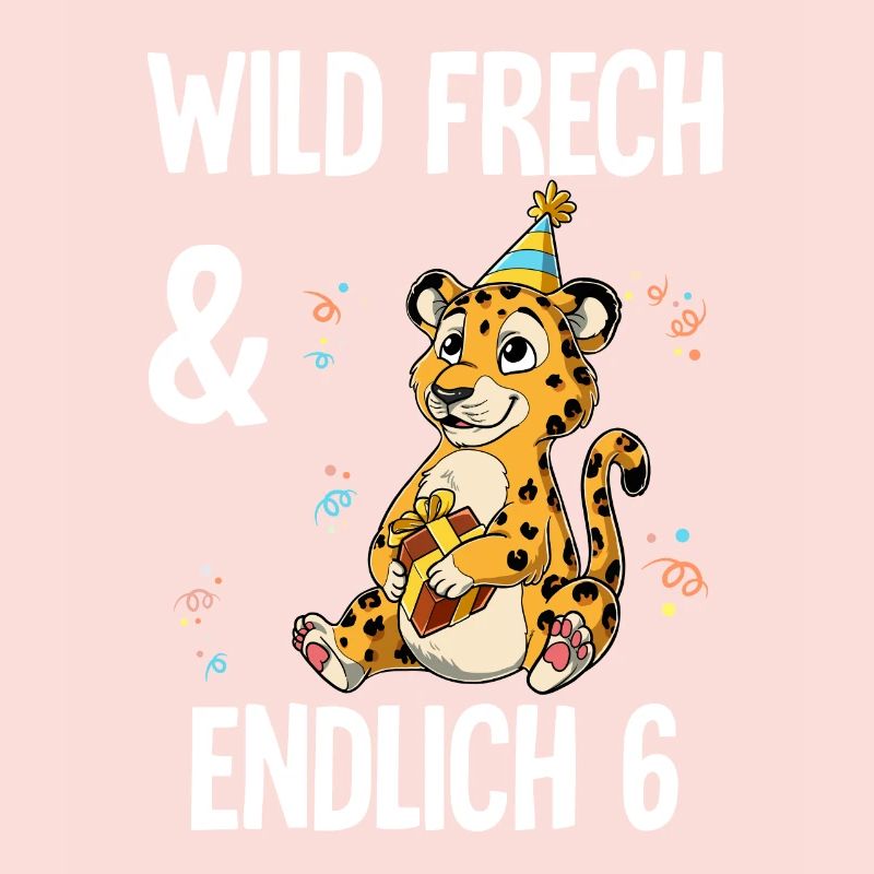 6. Geburtstag Leopard Wild Frech Und Endlich 6
