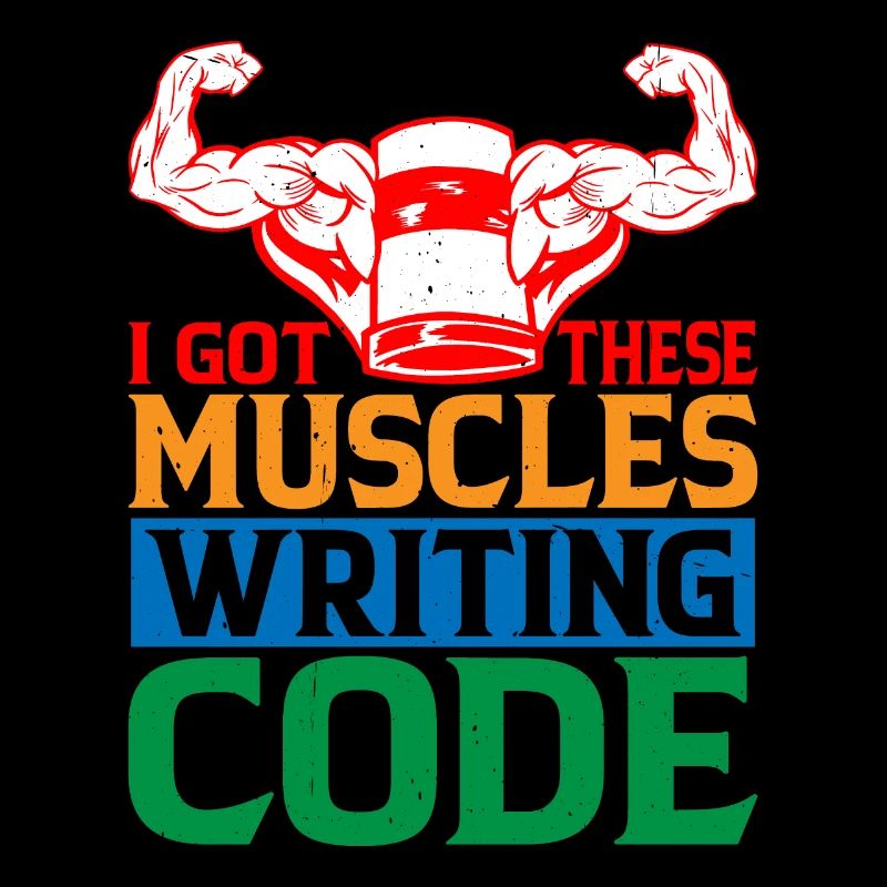 I Got These Muscles Writing Code 6