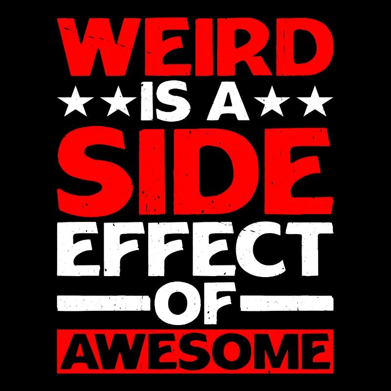 Bizarre est un effet secondaire de Awesome 4