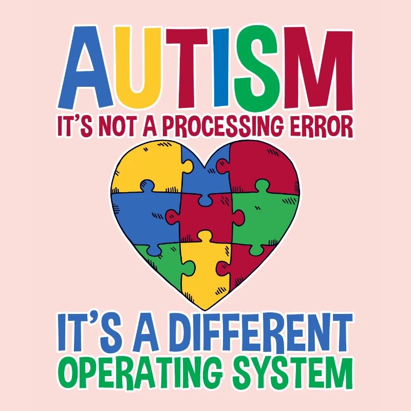 Autism, It's A Different Operating System 2