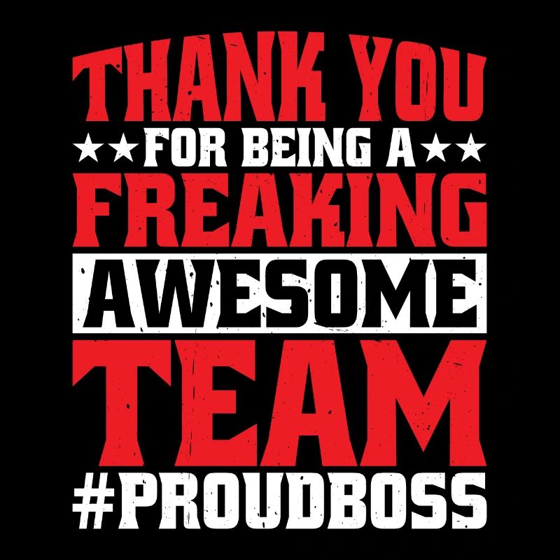 Thank You For Being A Freaking Awesome Team 5