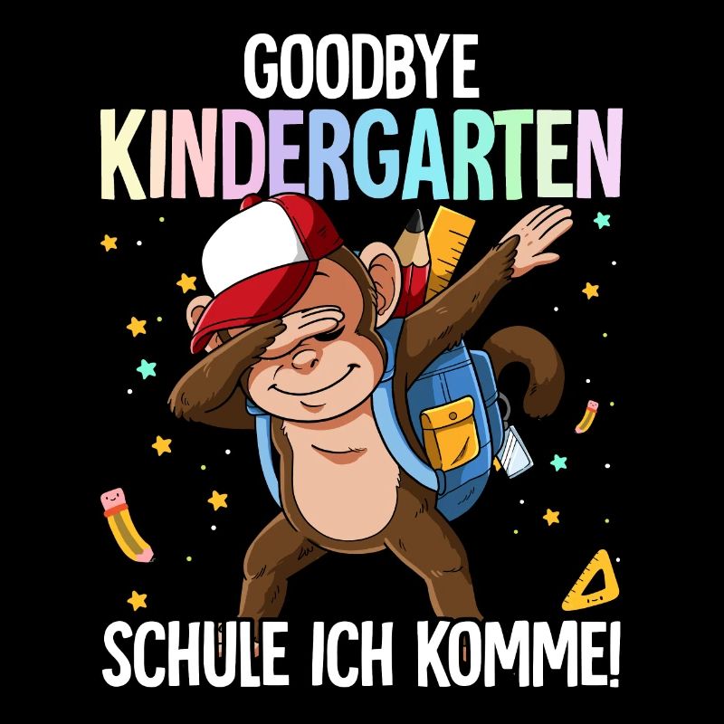 Goodbye Kindergarten Schule Ich Komme Einschulung