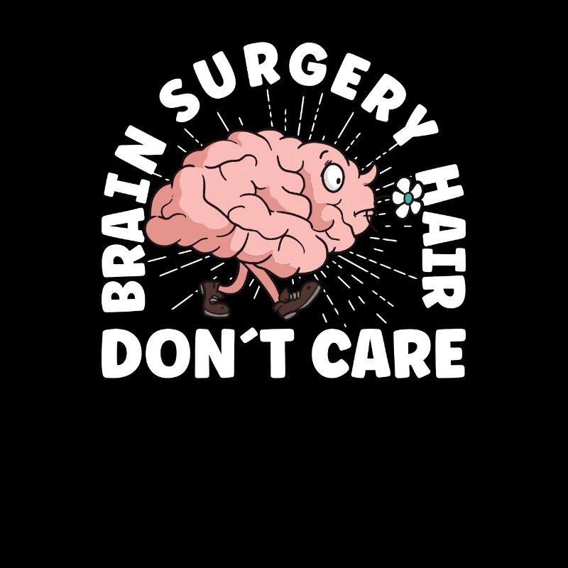 Brain Surgery Joke Brain Surgery Awareness Gift