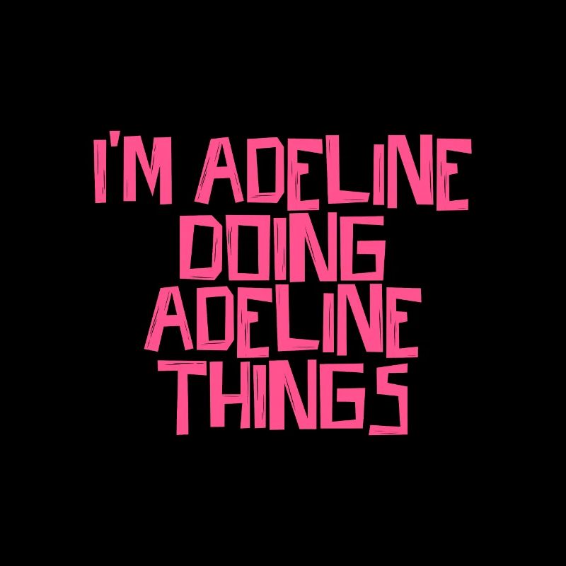 I'm Adeline doing Adeline things
