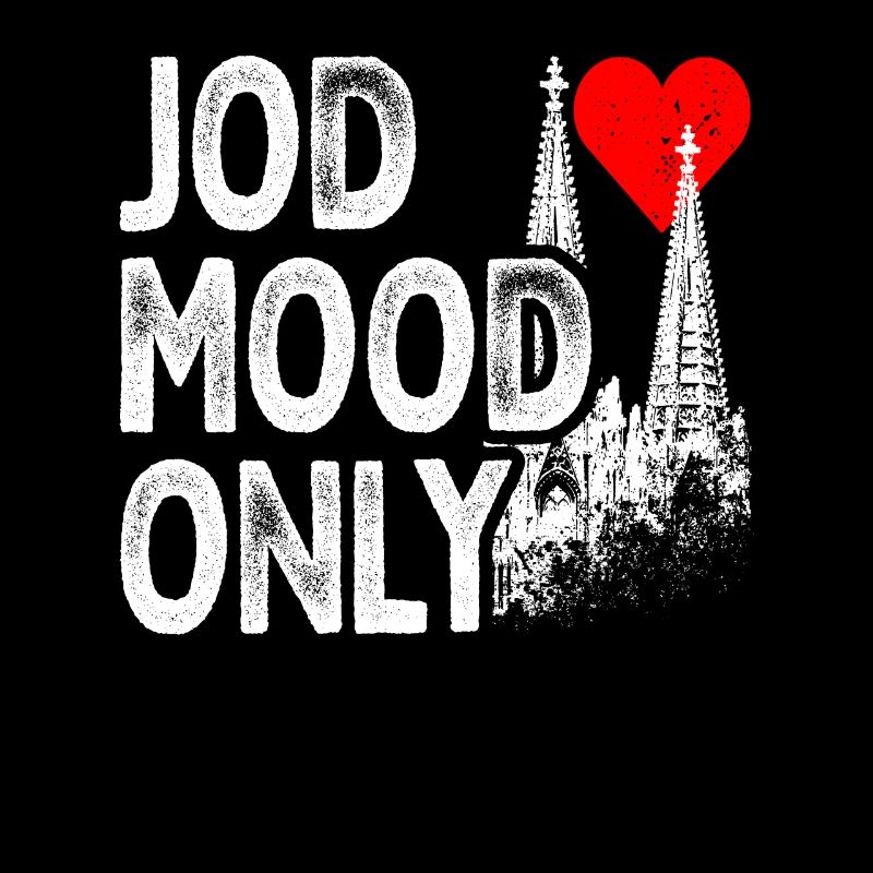 Kölsch Jod Mood Only Laune Kölner Karneval Köln