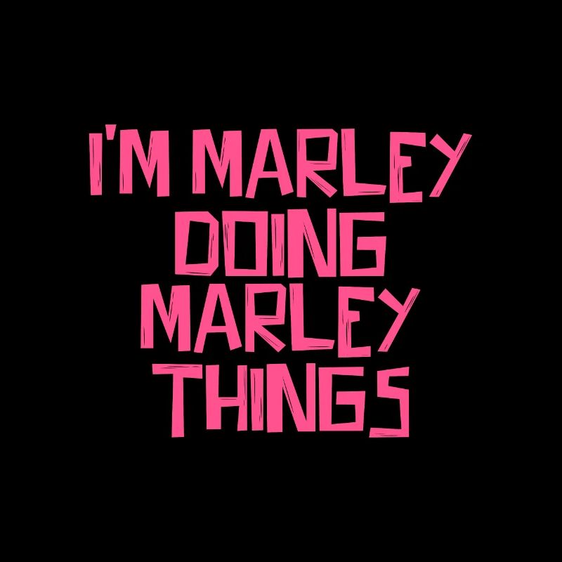 I'm Marley doing Marley things