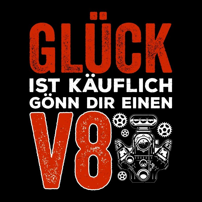 Glück ist käuflich Gönn dir einen V8 Geschenk