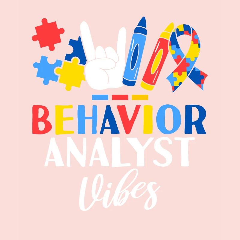 Behavior Analyst Vibes ABA Therapist Behavioral