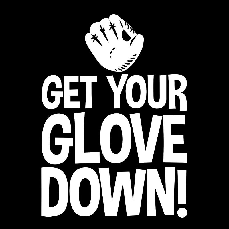 Get Your Glove Down 4