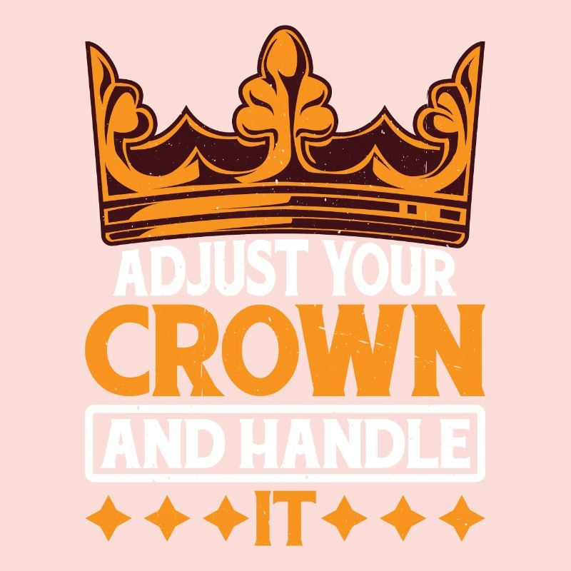 Adjust Your Crown And Handle It 14