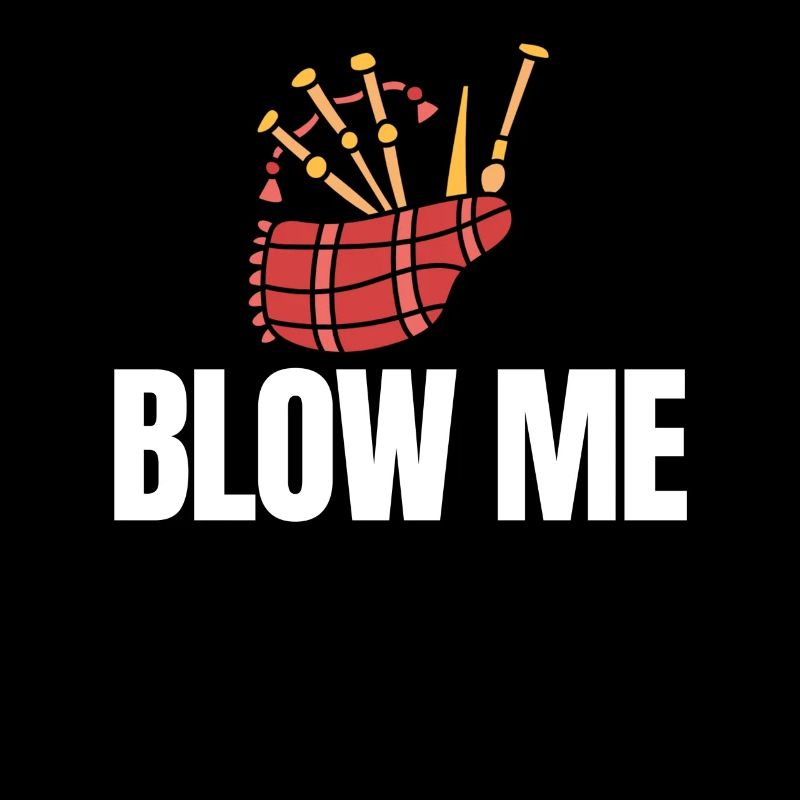 Blow Me Cornemuse amateur de cornemuse cornemuse