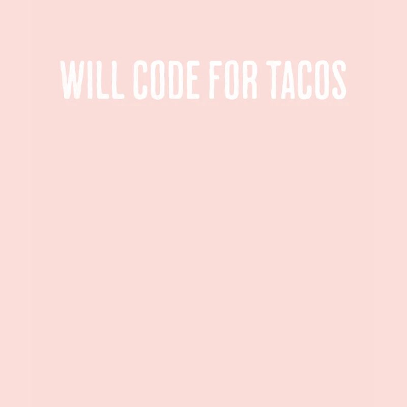 Will Code For Tacos - Conception d’ingénieur logiciel