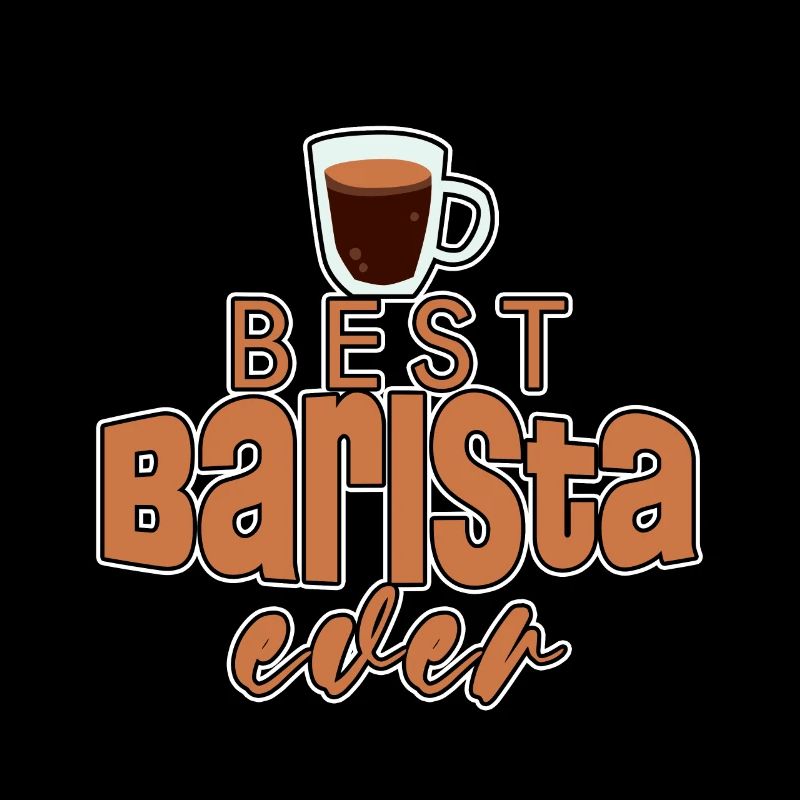 Best Barista Ever 2