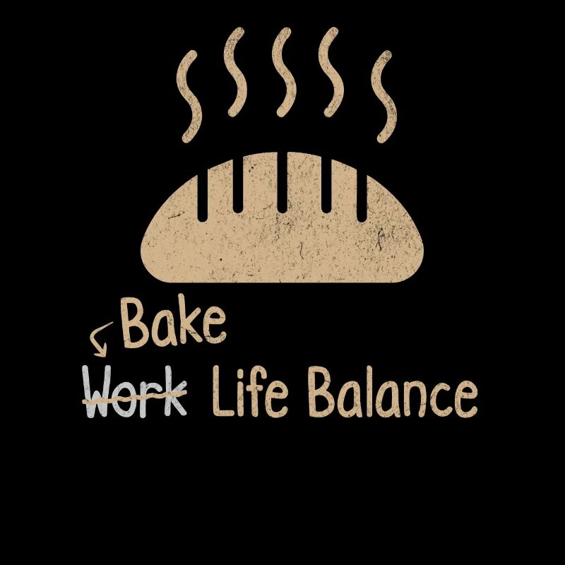 Bake Work Life Balance – Baking Bread