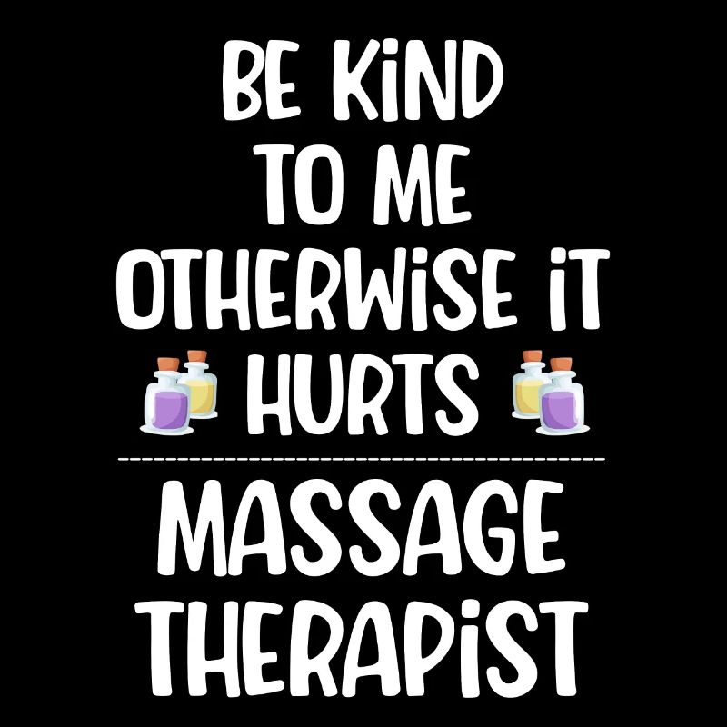 Be nice to me or it will hurt masseuse