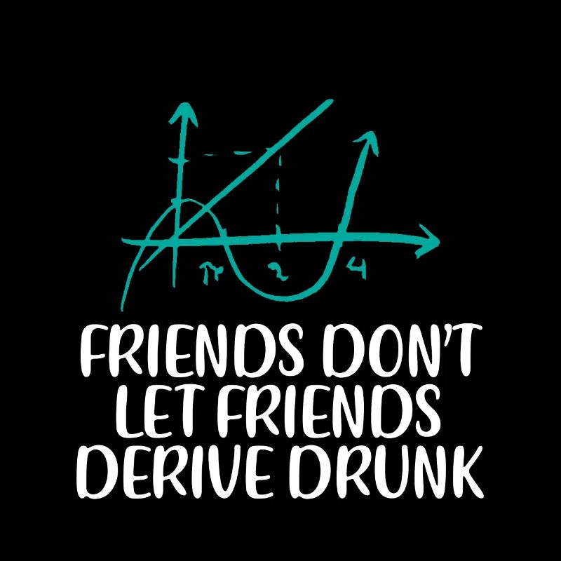 Friends Don't Let Friends Derive Drunk 4