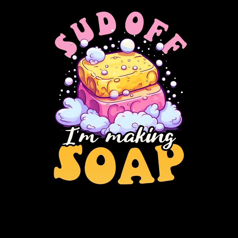 Soap Making Sud Off I'm Making Soap