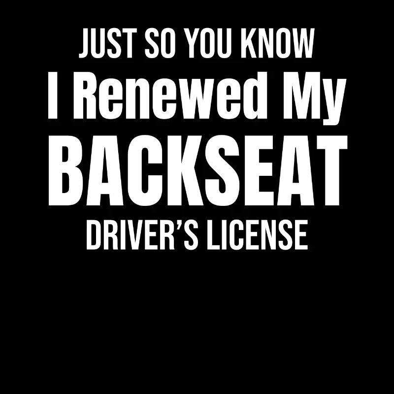 driver in the back , because sometimes you have a