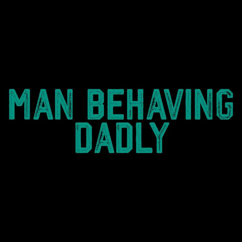 Man Behaving Dadly 3